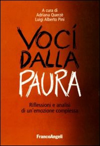 Voci dalla paura. Riflessioni e analisi di un'emozione complessa - Librerie.coop