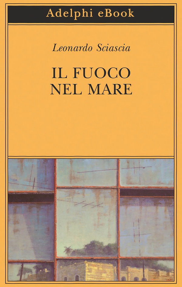 Il fuoco nel mare - Librerie.coop Il fuoco nel mare - Librerie.coop