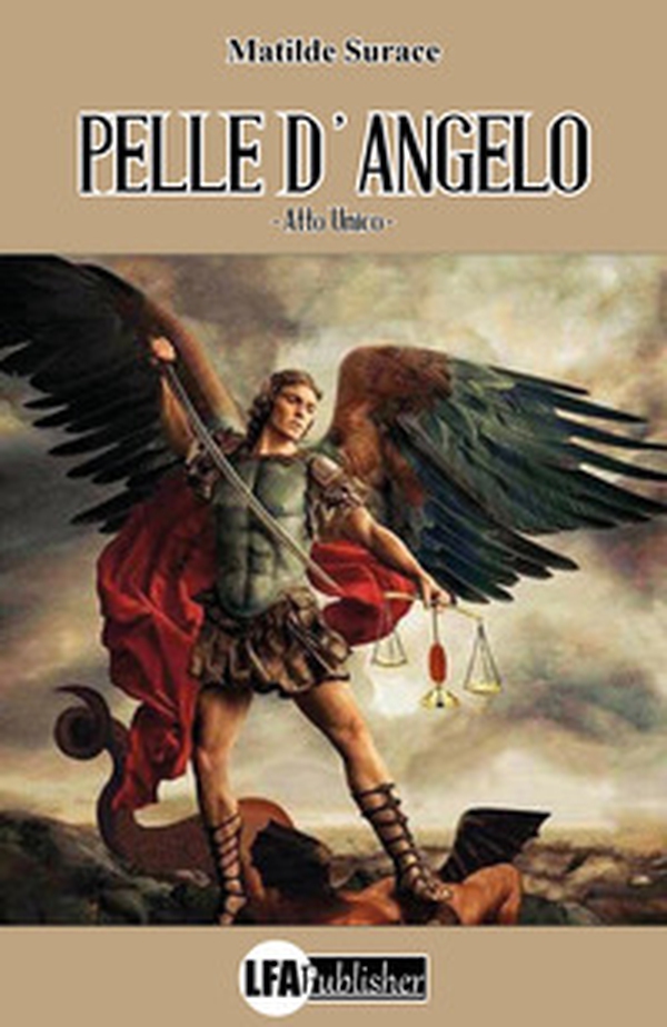 Pelle d'angelo. Atto unico - Librerie.coop Pelle d'angelo. Atto unico - Librerie.coop