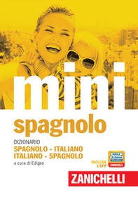 Il mini di spagnolo. Dizionario spagnolo-italiano, italiano-spagnolo - Librerie.coop