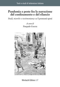Pandemia e peste fra la narrazione del confinamento e del rilancio. Studi, ricerche e testimonianze su «I promessi sposi» - Librerie.coop