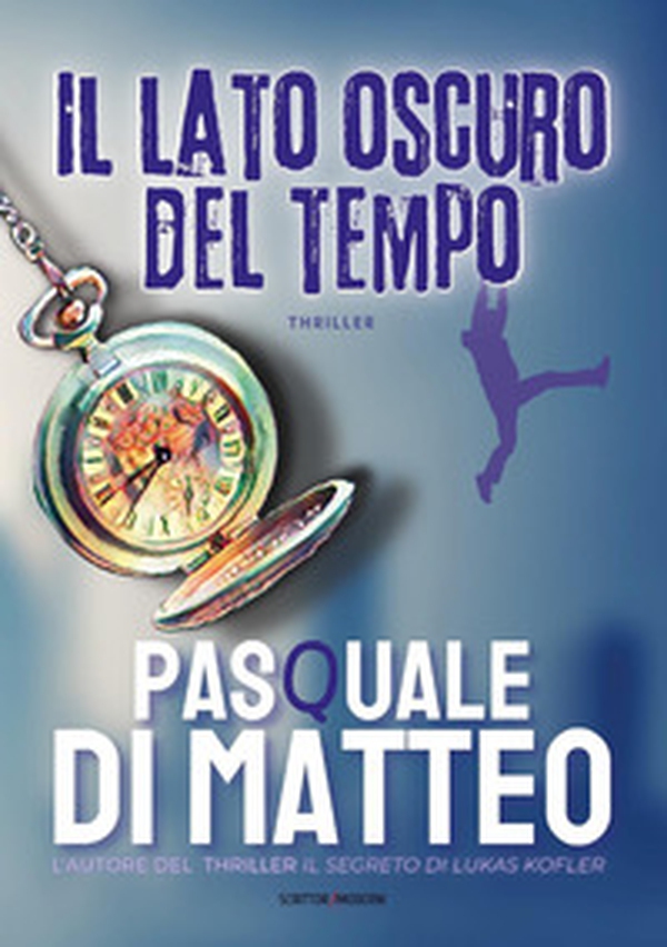 Il lato oscuro del tempo - Librerie.coop Il lato oscuro del tempo - Librerie.coop