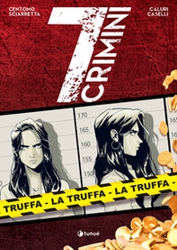 La truffa. 7 crimini - Librerie.coop