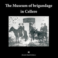 The museum of brigandage in Cellere - Librerie.coop The museum of brigandage in Cellere - Librerie.coop