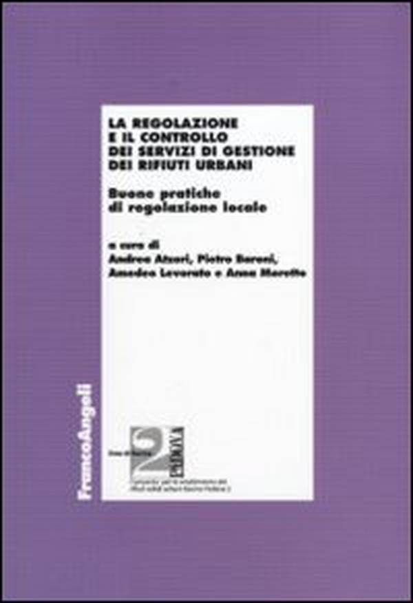 La regolazione e il controllo dei servizi di gestione dei rifiuti urbani. Buone pratiche di regolazione locale - Librerie.coop La regolazione e il controllo dei servizi di gestione dei rifiuti urbani. Buone pratiche di regolazione locale - Librerie.coop