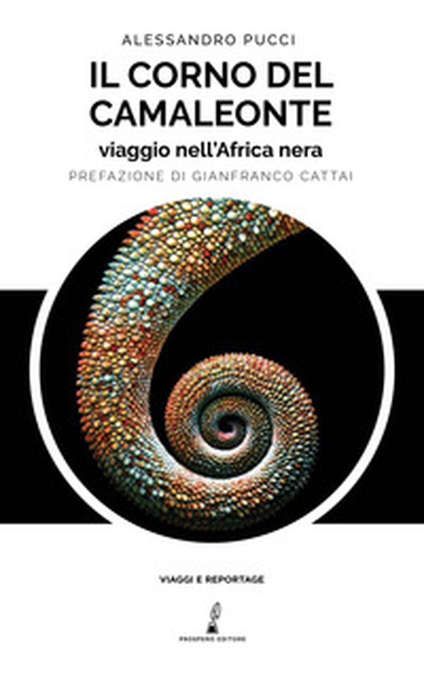Il corno del camaleonte. Viaggio nell'Africa nera - Librerie.coop Il corno del camaleonte. Viaggio nell'Africa nera - Librerie.coop