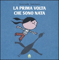 La prima volta che sono nata - Librerie.coop