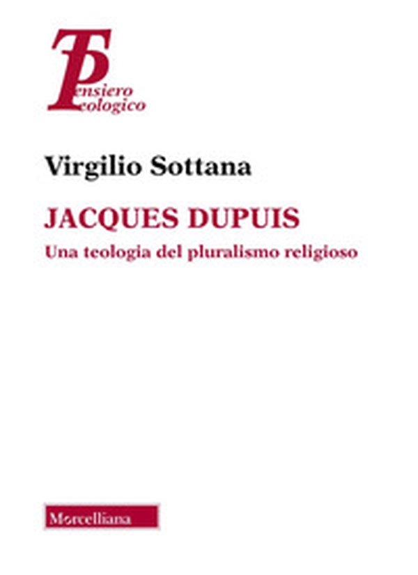 Jacques Dupuis. Una teologia del pluralismo religioso - Librerie.coop Jacques Dupuis. Una teologia del pluralismo religioso - Librerie.coop