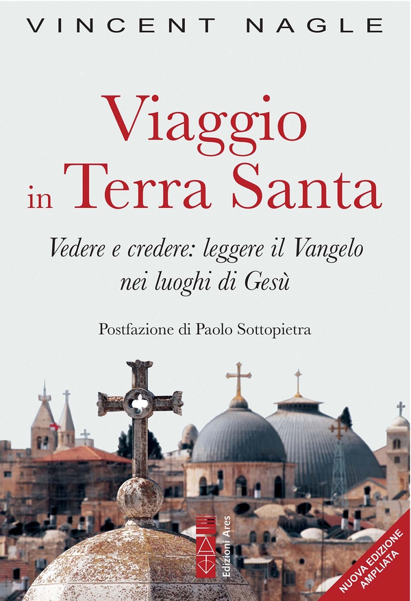 Viaggio in Terra Santa - Librerie.coop Viaggio in Terra Santa - Librerie.coop