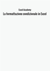La formattazione condizionale in Excel - Librerie.coop
