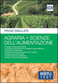 Hoepli Test. Agraria. Scienze dell'alimentazione. Prove simulate  - Librerie.coop Hoepli Test. Agraria. Scienze dell'alimentazione. Prove simulate  - Librerie.coop