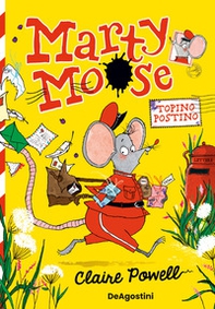 Marty Moose. Topino postino - Librerie.coop Marty Moose. Topino postino - Librerie.coop