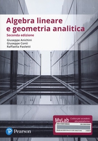 Algebra lineare e geometria analitica. Ediz. Mylab - Librerie.coop