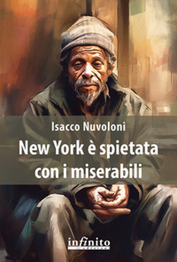 New York è spietata con i miserabili - Librerie.coop New York è spietata con i miserabili - Librerie.coop