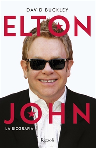 Elton John. La biografia - Librerie.coop