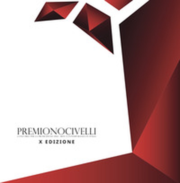 Premio Nocivelli. Concorso per la promozione dell'arte contemporanea in Italia. 10ª edizione - Librerie.coop Premio Nocivelli. Concorso per la promozione dell'arte contemporanea in Italia. 10ª edizione - Librerie.coop