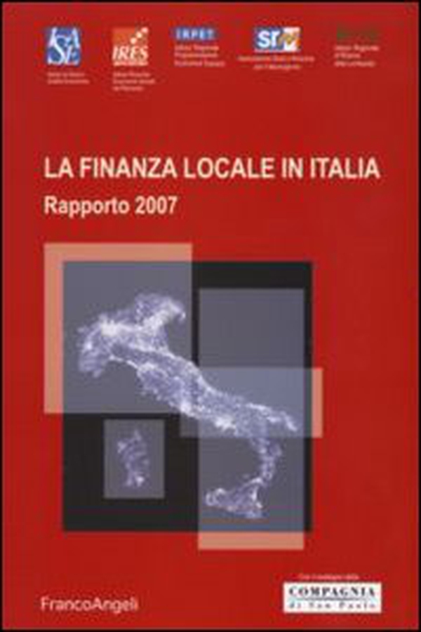 La finanza locale in Italia. Rapporto 2007 - Librerie.coop La finanza locale in Italia. Rapporto 2007 - Librerie.coop