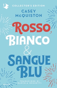 Rosso, bianco & sangue blu. Collector's edition - Librerie.coop