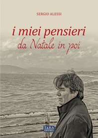 i miei pensieri da Natale in poi. Storie, luoghi e personaggi di Volpigliano - Librerie.coop