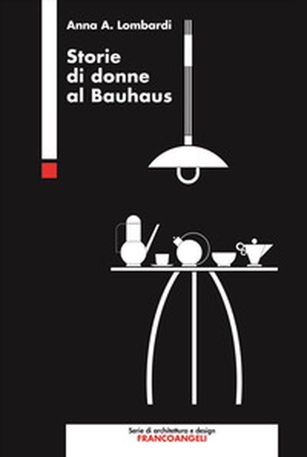 Storie di donne al Bauhaus - Librerie.coop Storie di donne al Bauhaus - Librerie.coop