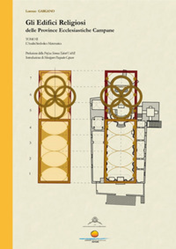 Gli edifici religiosi delle Province Ecclesiastiche Campane - Vol. 2 - Librerie.coop Gli edifici religiosi delle Province Ecclesiastiche Campane - Vol. 2 - Librerie.coop