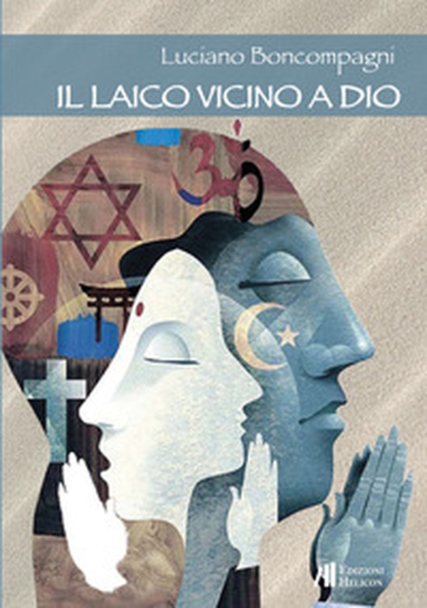 Il laico vicino a Dio - Librerie.coop Il laico vicino a Dio - Librerie.coop