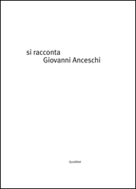 Si racconta Giovanni Anceschi per immagini - Librerie.coop
