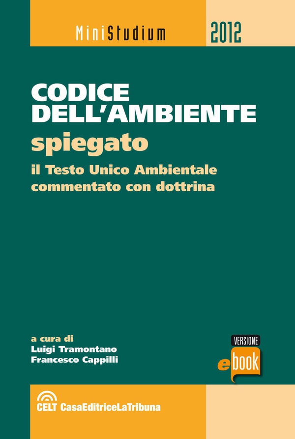Codice dell'ambiente spiegato - Librerie.coop Codice dell'ambiente spiegato - Librerie.coop