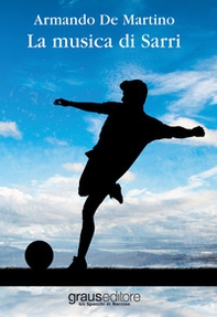 La musica di Sarri - Librerie.coop La musica di Sarri - Librerie.coop
