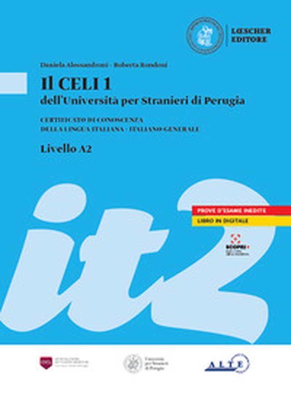 Il Celi dell'Università per Stranieri di Perugia. Certificato di conoscenza della lingua italiana - Italiano generale. CELI 1 (A2) - Librerie.coop Il Celi dell'Università per Stranieri di Perugia. Certificato di conoscenza della lingua italiana - Italiano generale. CELI 1 (A2) - Librerie.coop