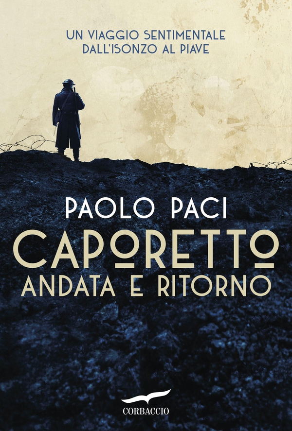 Caporetto andata e ritorno - Librerie.coop Caporetto andata e ritorno - Librerie.coop