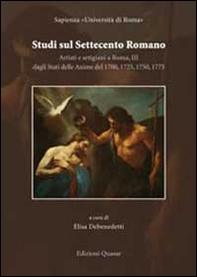 Studi sul settecento romano. Artisti e artigiani a Roma - Vol. 3 - Librerie.coop