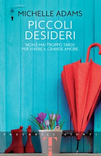Piccoli desideri - Librerie.coop Piccoli desideri - Librerie.coop
