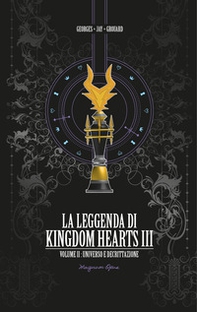 La leggenda di Kingdom hearts - Librerie.coop