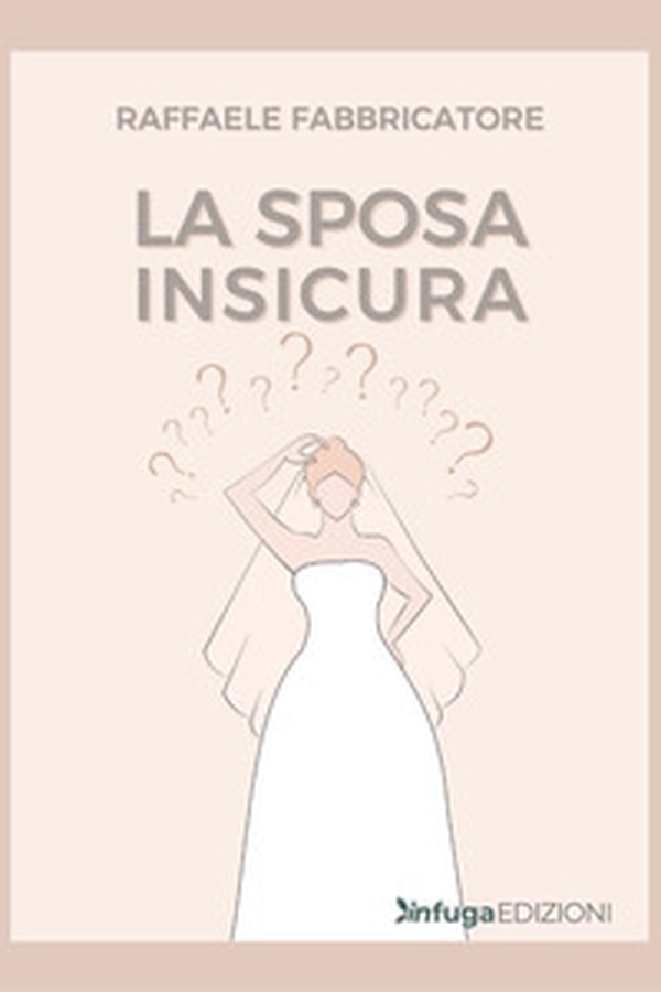 La sposa insicura - Librerie.coop La sposa insicura - Librerie.coop
