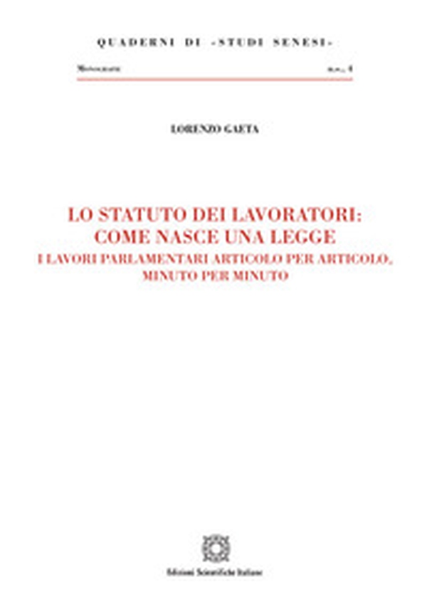 Lo statuto dei lavoratori: come nasce una legge - Librerie.coop Lo statuto dei lavoratori: come nasce una legge - Librerie.coop