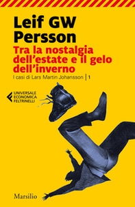 Tra la nostalgia dell'estate e il gelo dell'inverno. I casi di Lars Martin Johansson - Vol. 1 - Librerie.coop
