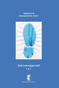 Atti convegno 2025. Quaderni di immaginazione attiva - Vol. 1 - Librerie.coop