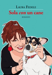 Sola «con» un cane - Librerie.coop