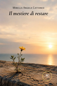 Il mestiere di restare - Librerie.coop