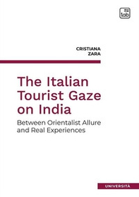 The italian tourist gaze on India - Librerie.coop The italian tourist gaze on India - Librerie.coop