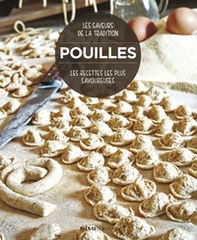 Pouilles. Les recettes les plus savoureuses. Les saveurs de la tradition - Librerie.coop Pouilles. Les recettes les plus savoureuses. Les saveurs de la tradition - Librerie.coop