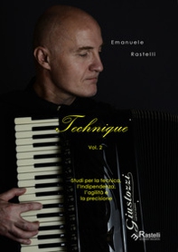 Technique. Studi per la tecnica, l'indipendenza, l'agilità e la precisione - Vol. 2 - Librerie.coop