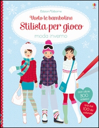 Moda inverno. Vesto le bamboline. Stilista per gioco. Con adesivi - Librerie.coop