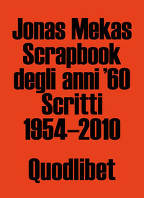 Scrapbook degli anni '60. Scritti 1954-2010 - Librerie.coop