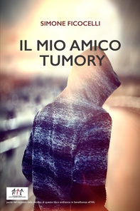 Il mio amico Tumory  - Librerie.coop