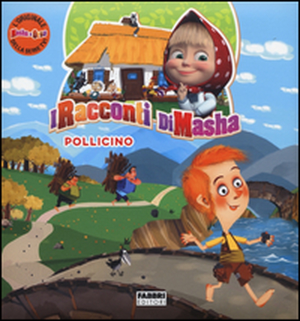 Pollicino. I racconti di Masha. Masha e Orso - Librerie.coop Pollicino. I racconti di Masha. Masha e Orso - Librerie.coop