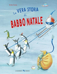 La vera storia di Babbo Natale - Librerie.coop