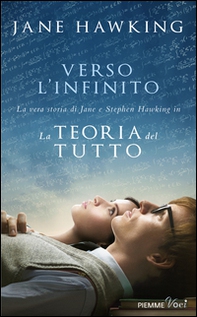 Verso l'infinito. La vera storia di Jane e Stephen Hawking in «La teoria del tutto» - Librerie.coop Verso l'infinito. La vera storia di Jane e Stephen Hawking in «La teoria del tutto» - Librerie.coop