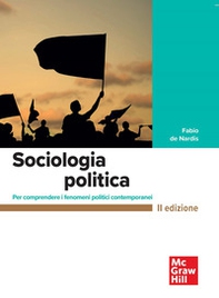 Sociologia politica. Per comprendere i fenomeni politici contemporanei - Librerie.coop